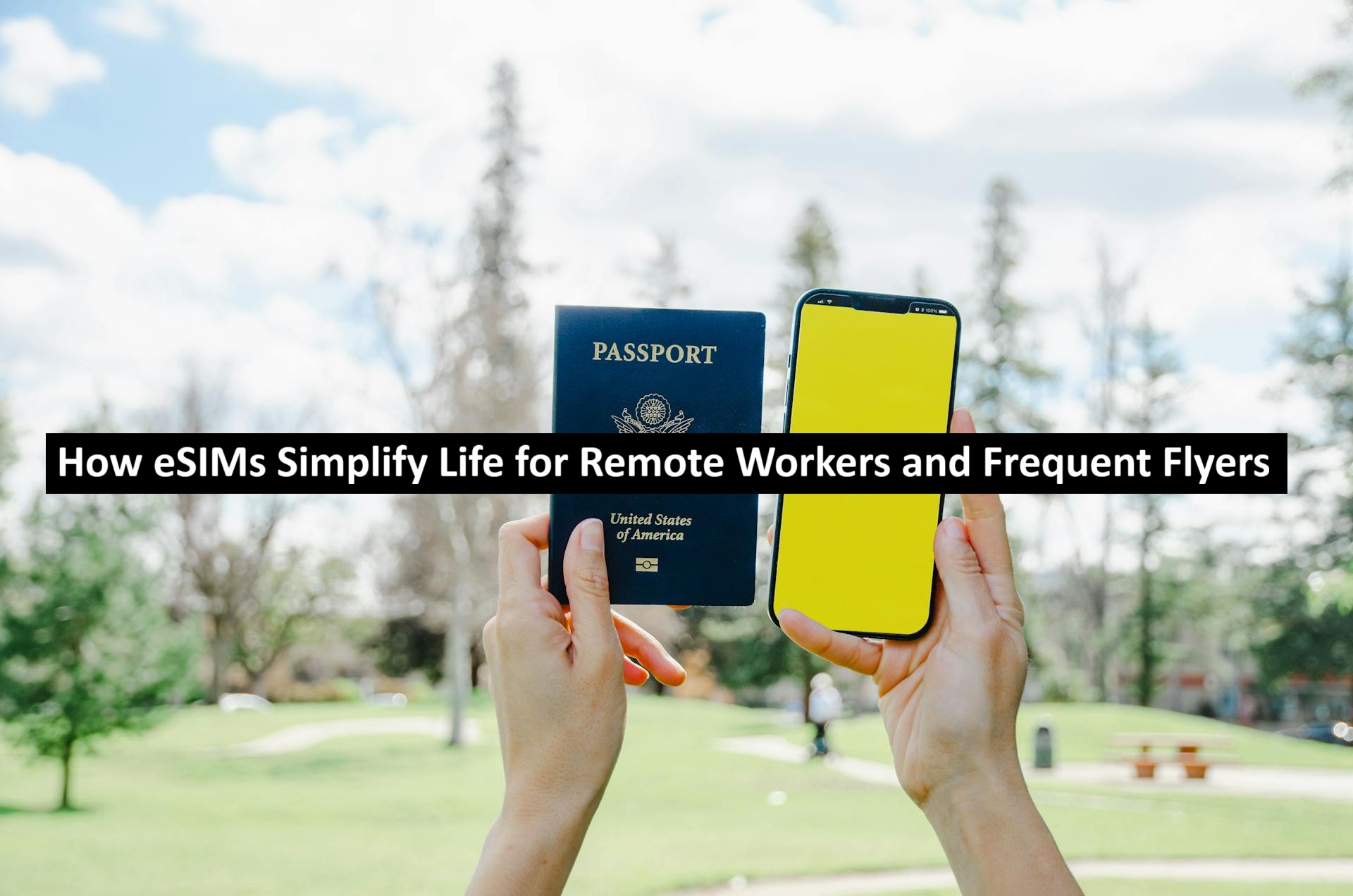 eSIMs Simplify Life for Remote Workers